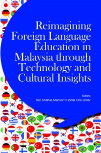 Reimagining Foreign Language Education in Malaysia through Technology and Cultural Insights